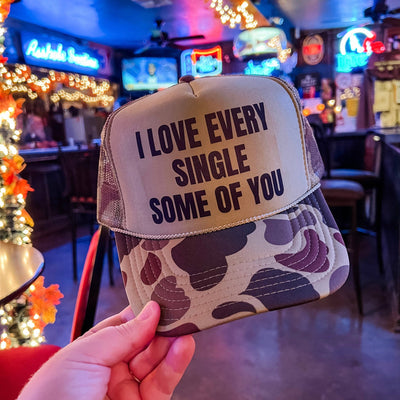 I Love Every Single Some of You Trucker Hat  from Turquoise & Tequila