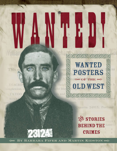 Wanted! Posters of the Old West Books from Farcountry Press